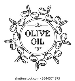 illustration features a round frame composed of olives, perfect for an olive oil label. The design embodies elegance and richness, enhancing any gourmet product with a touch of natural sophistication.