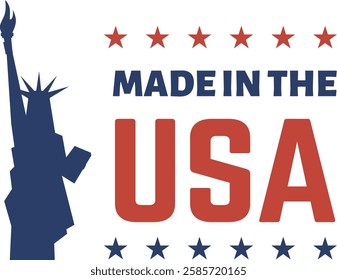 Illustration featuring the Statue of Liberty next to the words Made in the USA. Accompanied by stars. Promoting products manufactured in the United States and conveying patriotism and national pride