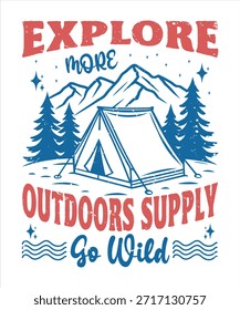 Una ilustración que presenta una tienda de campaña en un bosque con montañas al fondo. El texto dice EXPLORE más OUTDOORS SUPPLY Go Wild' en colores rojo y azul.