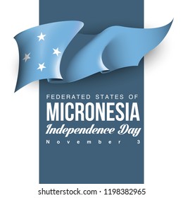 illustration festive banner with flag of The Federated states of Micronesia. Card with flag and coat of arms Happy Federated states of Micronesia Day 2018. picture banner november 3 of foundation day