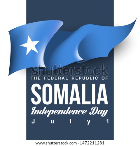 illustration festive banner with state flag of The Federal Republic of Somalia. Card with flag and coat of arms Happy Federal Republic of Somalia Day 2019. picture banner July 1 of foundation day