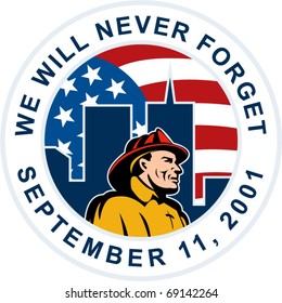 illustration of a fireman firefighter silhouette pointing to twin tower world trade center wtc building American stars and stripes flag in background words "we will never forget September 11 2001"