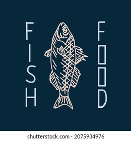 Illustration with a Fish. Beautiful linear illustration with the name Fish food. Fish for the restaurant menu. Vector illustration