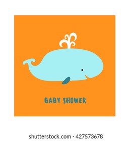 Illustration of flat simple cute smiling blue whale isolated on orange background with lettering Baby shower poster card/ vector eps 10
