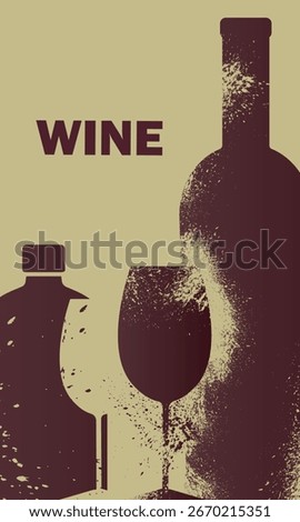 Illustration flat style, grunge, texture shabby, restaurant banner, bar, vector graphics. Wine list, sommelier flyer, booze, drinking, red wine, white, chardonnay, merlot, liqueur, alcohol bottles