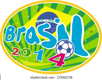 Illustration of a football soccer ball with Brazil Brazilian flag in background with words Brasil 2014 set inside oval on isolated background.