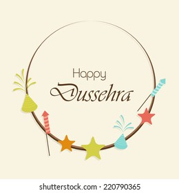 Illustration of a frame surrounded by colourful crackers and stars with Happy Dussehra text.