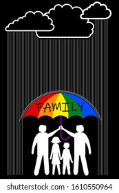 Illustration of a gay family with their children standing under an umbrella in LGBT colors, protecting themselves from rain from thunderclouds. The inscription on the umbrella FAMILY. Black background