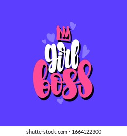 Illustration of Girl boss. Vector lettering. Design for cards, clothes and other
