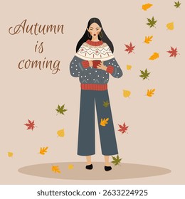 Illustration of a girl in a cozy sweater holding a cup of coffee Autumn leaves and the inscription Autumn comes vector illustration in flat style