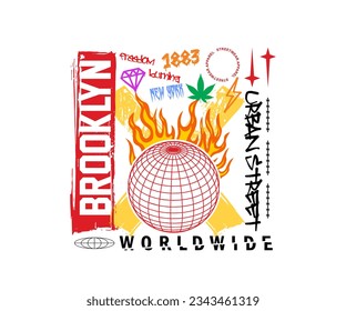 illustration globe engulfed in flames, with a slogan brooklyn urban street style, for streetwear and urban style t-shirts design, hoodies, etc