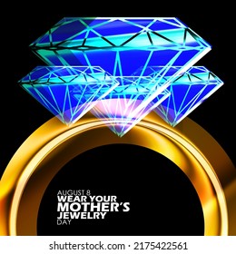 illustration of a gold ring with several diamonds and bold text on black background to celebrate Wear Your Mother's Jewelry Day on August 8th