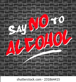 illustration of graffiti for say no to alcohol