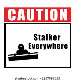 Illustration graphic half human body hiding at wall with word stalker everyehere.
Suitable design for t-shirt, signboard, logo etc