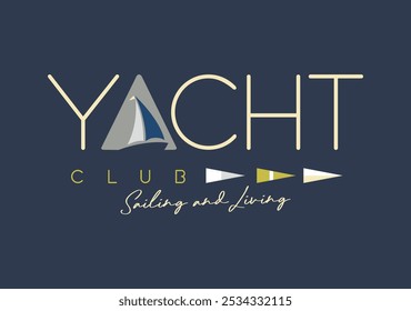 Illustration in graphic style of lettering composition with sailboat silhouette.