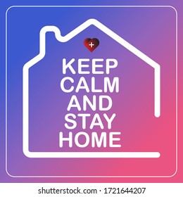 illustration graphic vector of KEEP CALM AND STAY AT HOME. symbol of self-quarantine. Coronavirus infection.2019-nvoc as dangerous flu strain cases. a pandemic medical health risk concept 