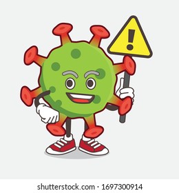 An illustration of Green Coronavirus cartoon mascot character rise up a warning sign