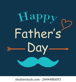 The illustration greeting card for happy Father's Day. Vector-based artwork. Moustache and heart.