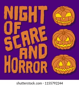 Illustration for greeting and invitation flyers on the Halloween holiday with the inscription "The Night of Scare and Horror." Vector cartoon image of pumpkins on a purple background.