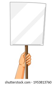 Illustration of hand with banner. Picket sign or protest placard with wooden stick on demonstration or protest.