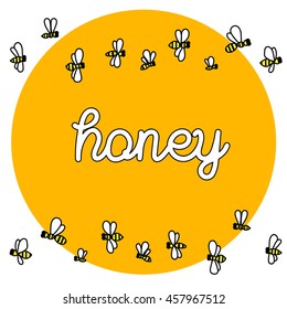 Illustration hand drawing honey lettering bees cartoon isolated on orange and white background / vector eps 10