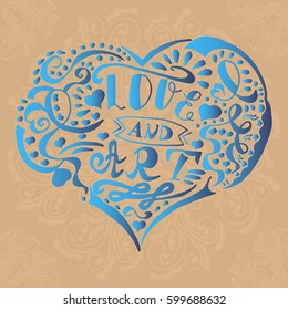 Illustration with hand drawn heart with doodles and lettering inside "Love and Art" on brown background with mandalas. Tattoo design.