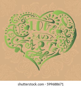 Illustration with hand drawn heart with doodles and lettering inside "Love and Art" on brown background with mandalas. Tattoo design.