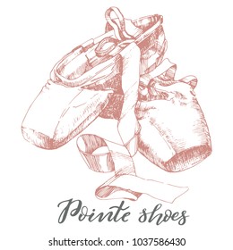 Illustration, hand drawn  pair of well-worn ballet pointes shoes and modern lettering Pointe shoes