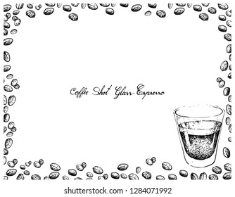 Illustration Hand Drawn Sketch of Classic Style Espresso in A Shot Glass with Roasted Coffee Beans Isolated on White Background.