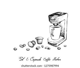 Illustration Hand Drawn Sketch of Coffee Beans and Pod or Capsule with Espresso Machine Isolated on White Background. An Appliance Used to Brew Coffee.