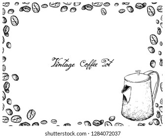 Illustration Hand Drawn Sketch of Coffee Beans with Vintage Metal Pot Isolated on White Background. An Utensil Used to Brew Coffee.