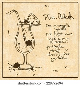 Illustration with hand drawn sketch Pina Colada cocktail. Including recipe and ingredients on the grunge vintage background