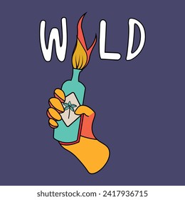 Illustration of a hand holding a bottle with fire, forming the word "wild." The drawing is in a rebellious sticker style with thick line art and saturated colors.