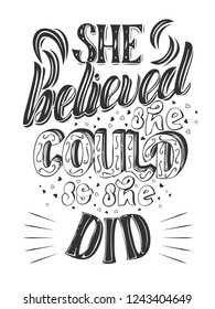 Illustration of hand lettering with motivation quote inside. Feminist slogan, lifestyle, pritnting things