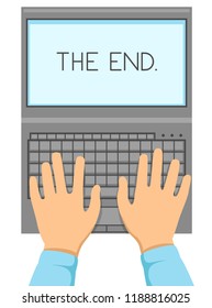 Illustration of Hands Typing on a Laptop with Words The End on the Screen. Creative Writing Concept