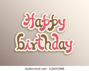 Illustration of happy birthday with beautiful calligraphy.