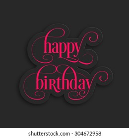 Illustration of happy birthday with beautiful calligraphy.