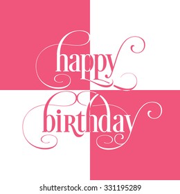 Illustration of happy birthday with beautiful calligraphy.