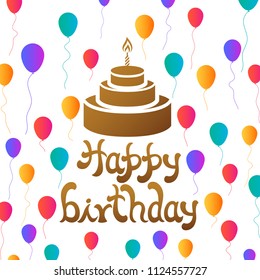 Illustration of happy birthday with beautiful calligraphy,balloons and cake.