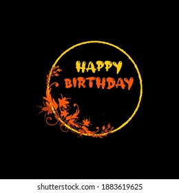 Illustration Happy birthday flower design with black background