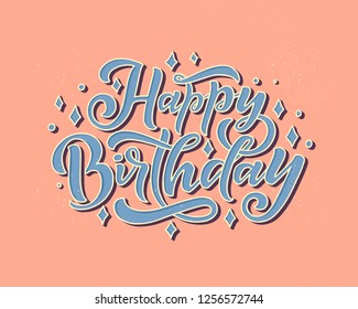 Illustration with happy birthday lettering for decoration design. Congratulation card. Vector