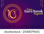 illustration of Happy Gurpurab, Guru Nanak Jayanti festival of Sikh celebration background with religious Sikhism sign