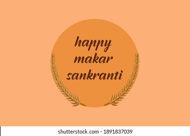illustration of happy makar sankranti holiday harvest festival of andhra pradesh telangana greeting abstract background with  rice plant text happy makar sankranti with circle design.