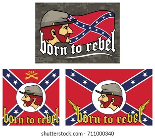Illustration of the head of the rebel (confederate) soldier and quote ''Born to rebel''. An allegorical symbolism for any personal or collective rebellion or dissatisfaction.