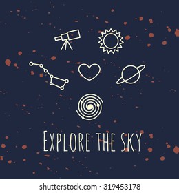 Illustration of heart and astronomic objects with phrase - explore the sky