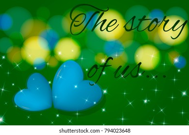 Illustration with hearts, love concept, St. Valentine's Day. Beautiful postcard with the inscription "The story of us".. Vector.