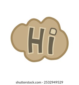 Illustration of Hi speech bubble, hand-lettered icon for greeting cards, t-shirts, or posters