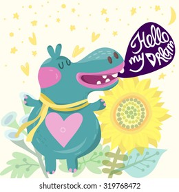 Wonder??? illustration of Hippo and sunflowers "Hello my dream!"