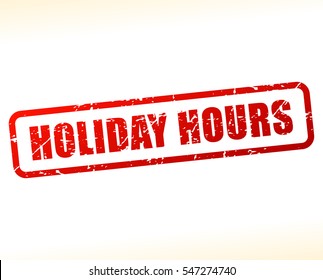 Illustration Of Holiday Hours Text Buffered On White Background
