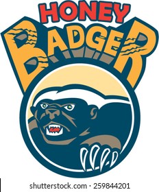 Illustration of a honey badger (Mellivora capensis) mascot with claws also known as ratel head facing side set inside circle with the words Honey Badger done in retro style.